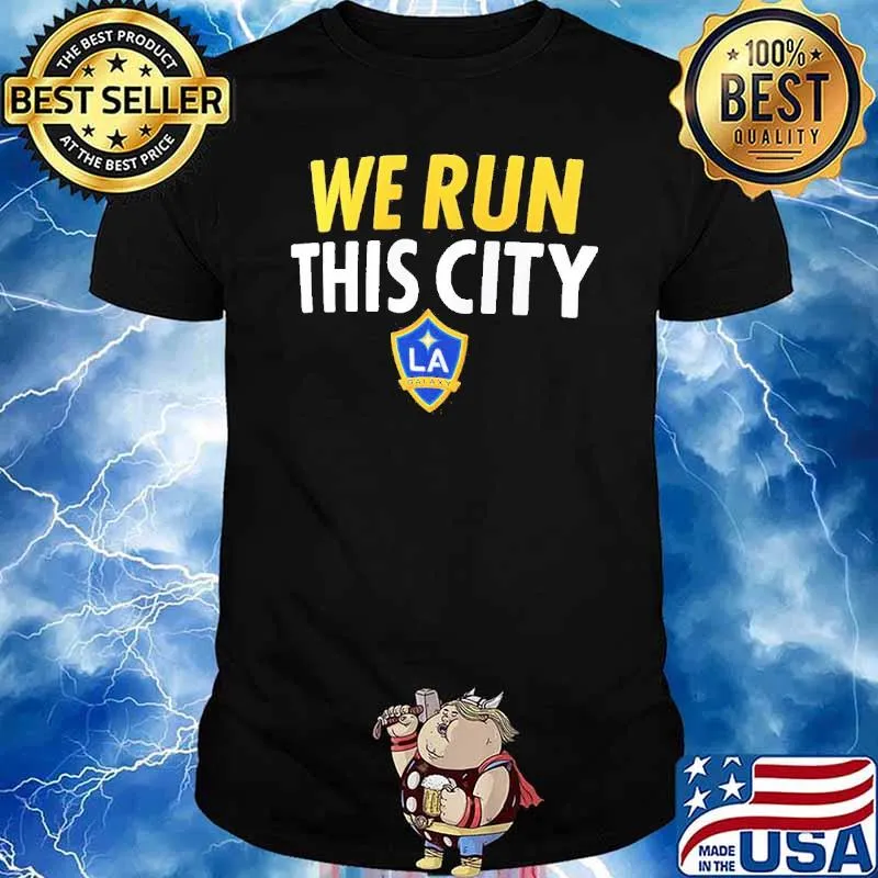 LA galaxy we run the city classic shirt