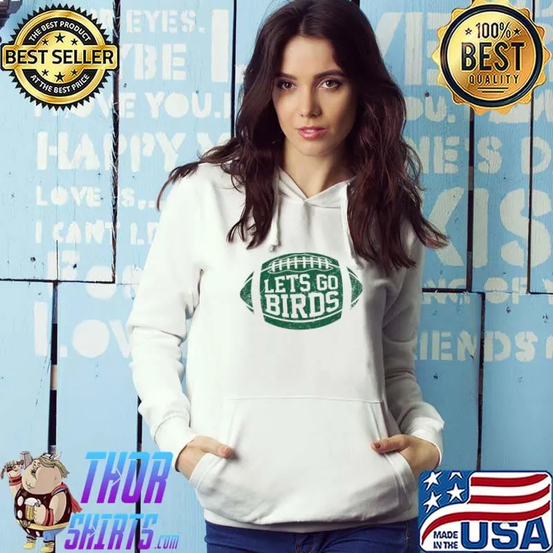 Let's go birds retro Football eagles classic s Hoodie