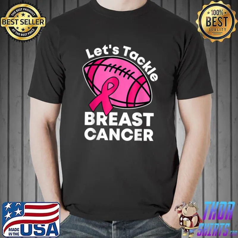 Let's Tackle Breast Cancer Football Pink Awareness Ribbon T-Shirt