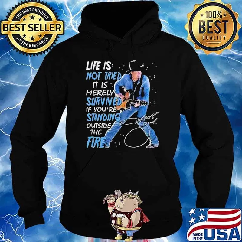 Life Is Not Tried It Is Merely Survned Shirt Hoodie