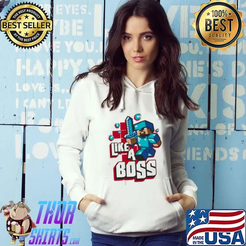 Like a boss minecraft fun game classic s Hoodie