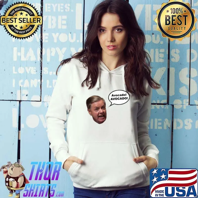 Lindsey Graham Avocado Classic T-Shirt Hoodie