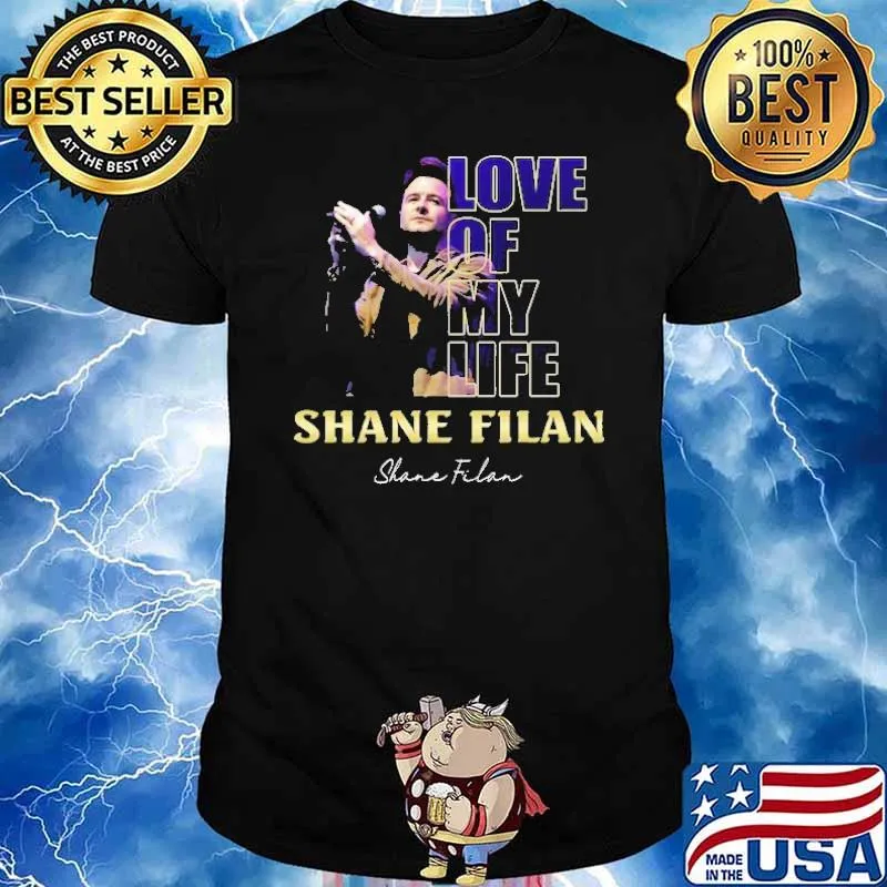 Love Of My Life Shane Filan Shirt