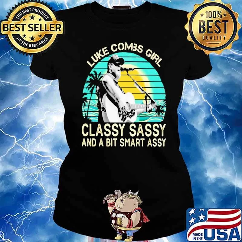 Luke combs girl classy sassy a bit smart assy vintage s Ladies tee