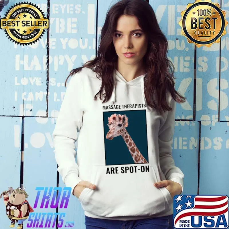 Massage therapist are spot on giraffe and daisy flowers T-Shirt Hoodie