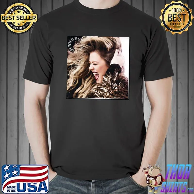 Meaning of life kelly clarkson graphic classic shirt