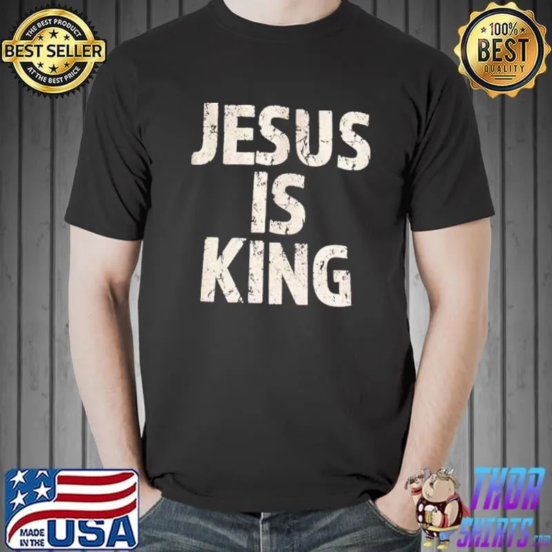 Men's christian Jesus is king shirt