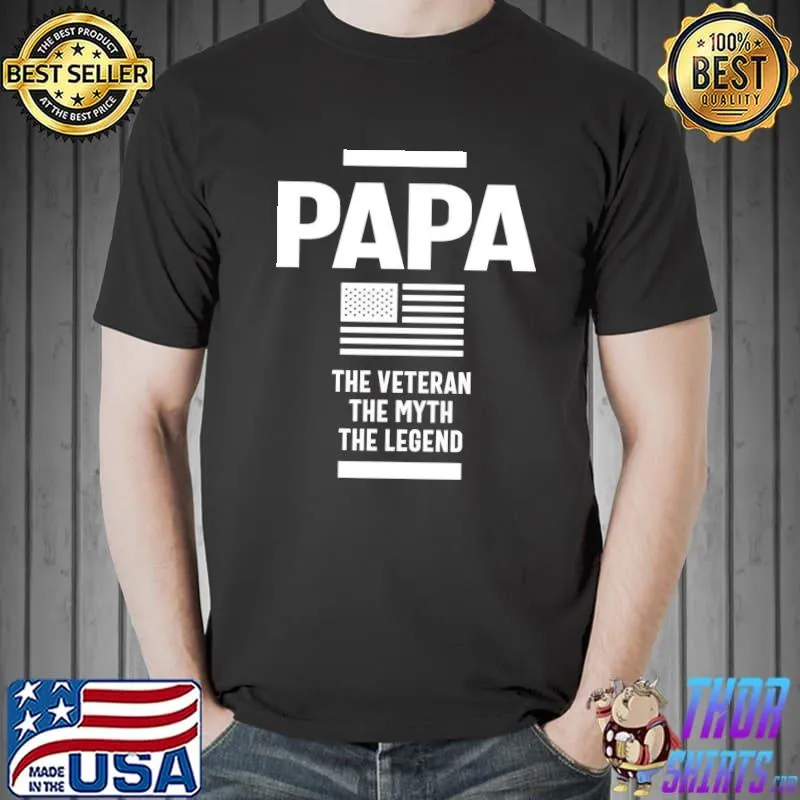 Mens papa the veteran the myth my dad is a veteran shirt
