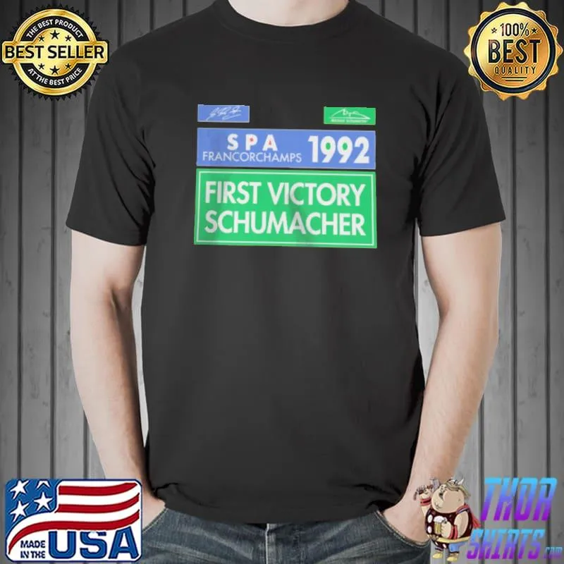 Michael schumacher spa francorchamps 1992 gp victory 1992 CLASSIC shirt