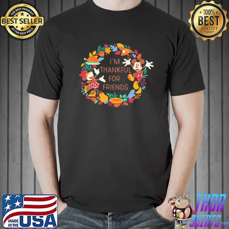 Mickey and minnie mouse thankful for friends autumn disney thanksgiving classic shirt