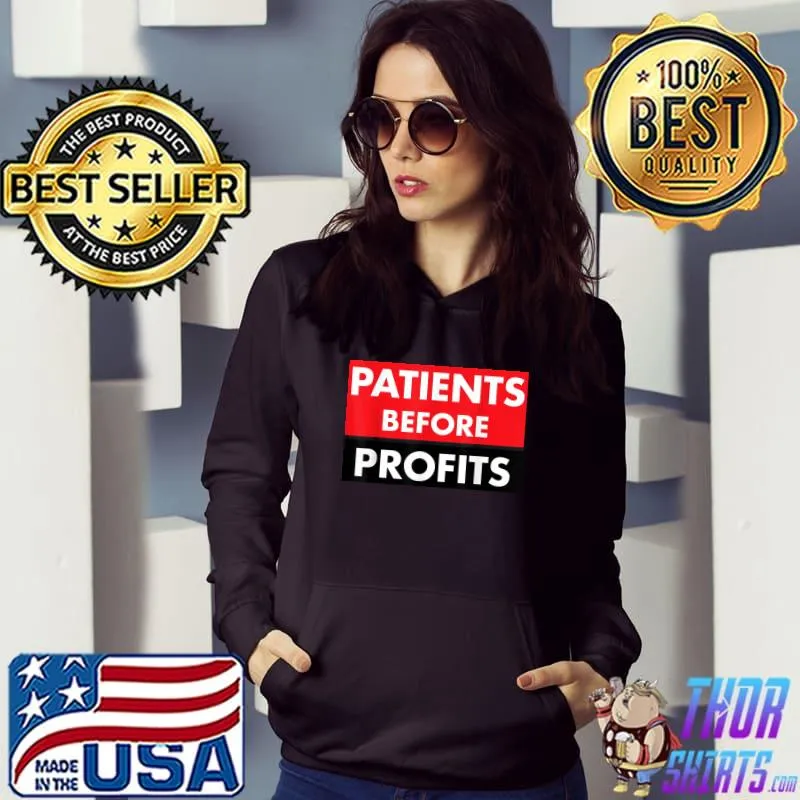 Minnesota nurses strike patients before profits classic s Hoodie