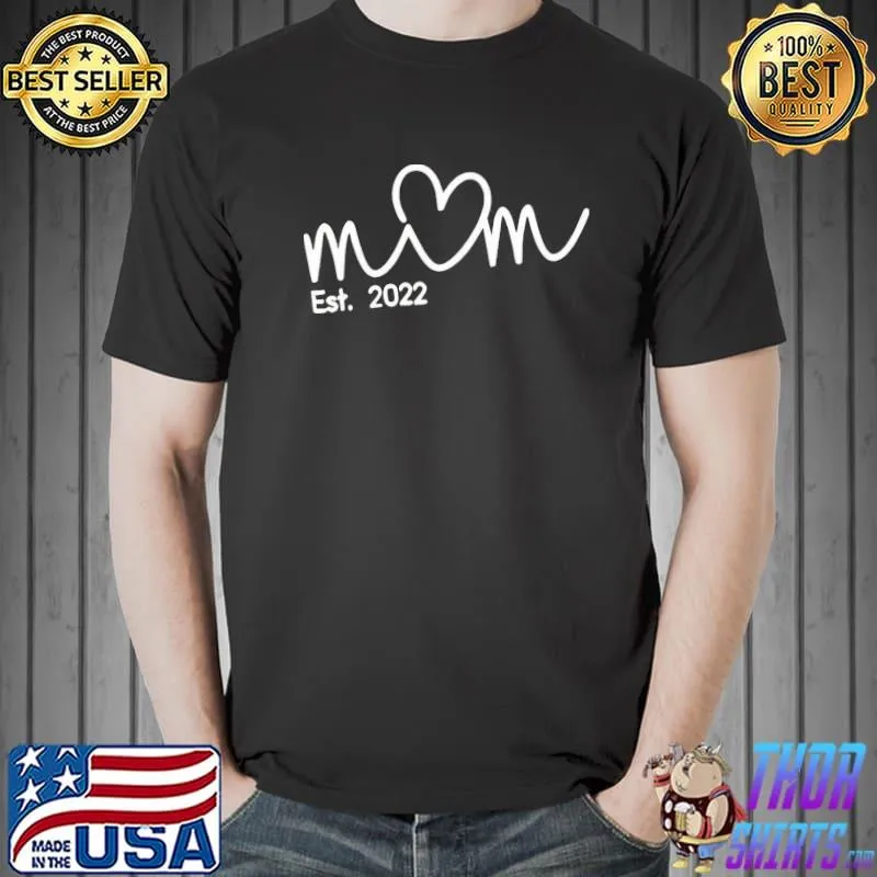 Mom est 2022 t shirt