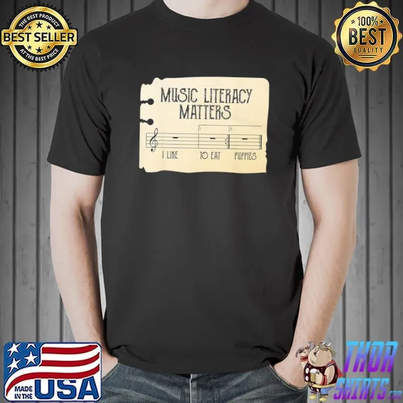 Music literacy matters I like to eat puppies retro vintage classic shirt