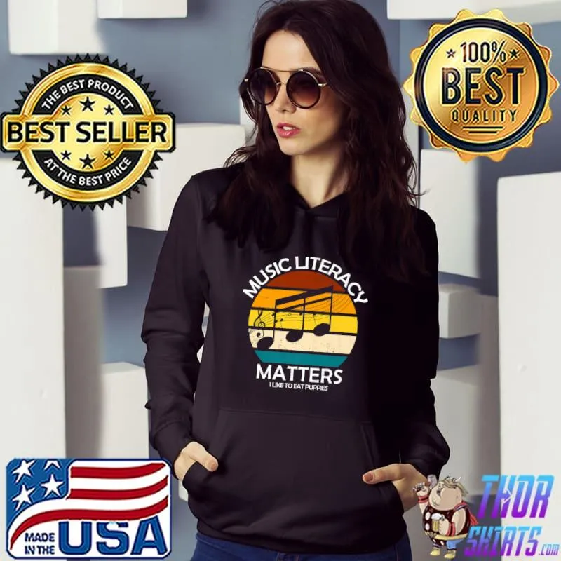 Music Literacy Matters I Like To Eat Puppies Vintage Sunset T-Shirt Hoodie