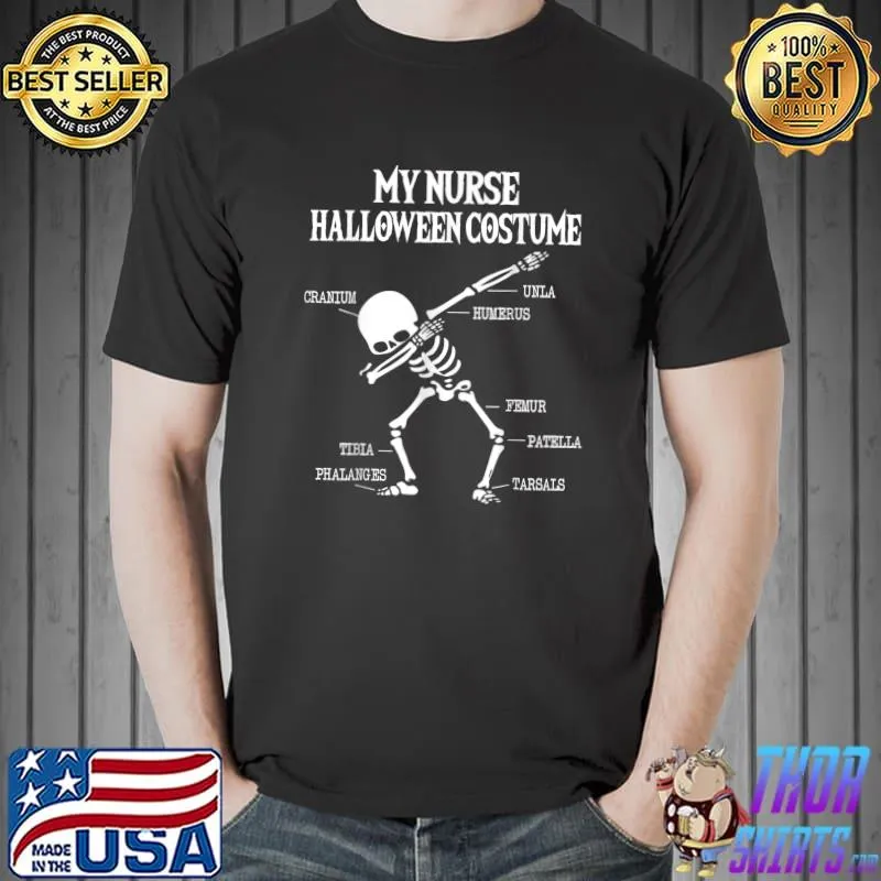 My Nurse Halloween Costume Skeleton Dabbing Humerus Tarsals Crantum T-Shirt