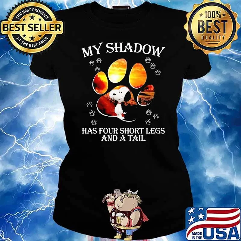 My Shadow Has Four Short Legs And A Tail Snoopy s Ladies tee