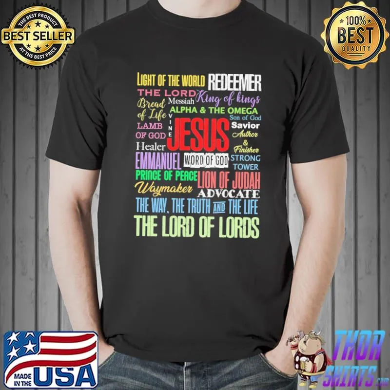 Names of Jesus christian Jesus is king shirt