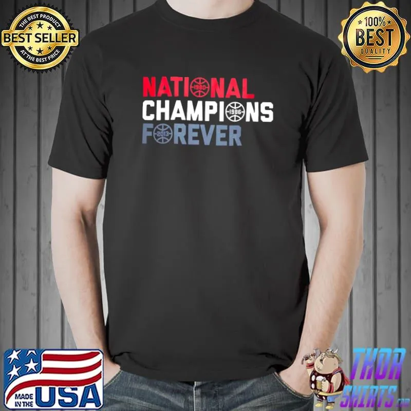 National Champions forever Classic T-Shirt