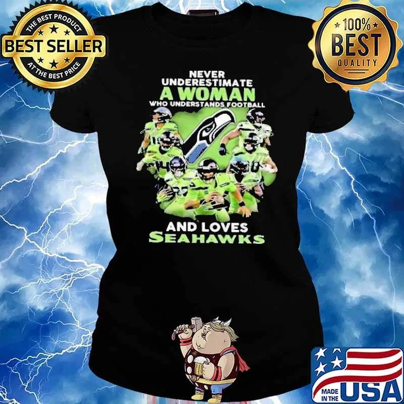 Never Underestimate A Woman Who Understands Football And Loves Seahawks Shirt Ladies tee