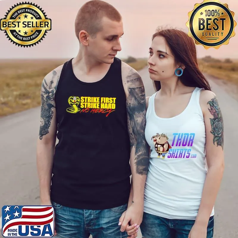 No mercy Cobra kaI strike first strike hard no mercy s Tank Top