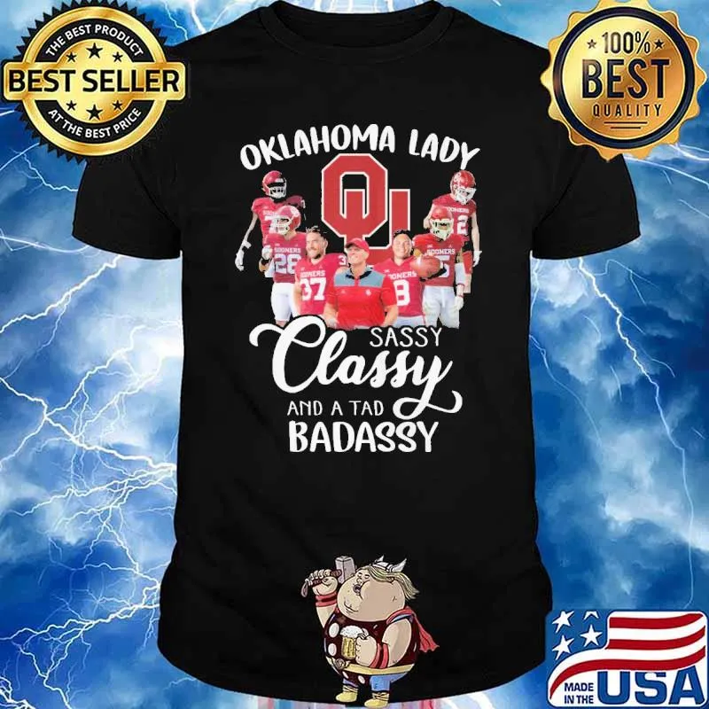 Oklahoma Lady Sassy Classy And a Tad Badassy shirt
