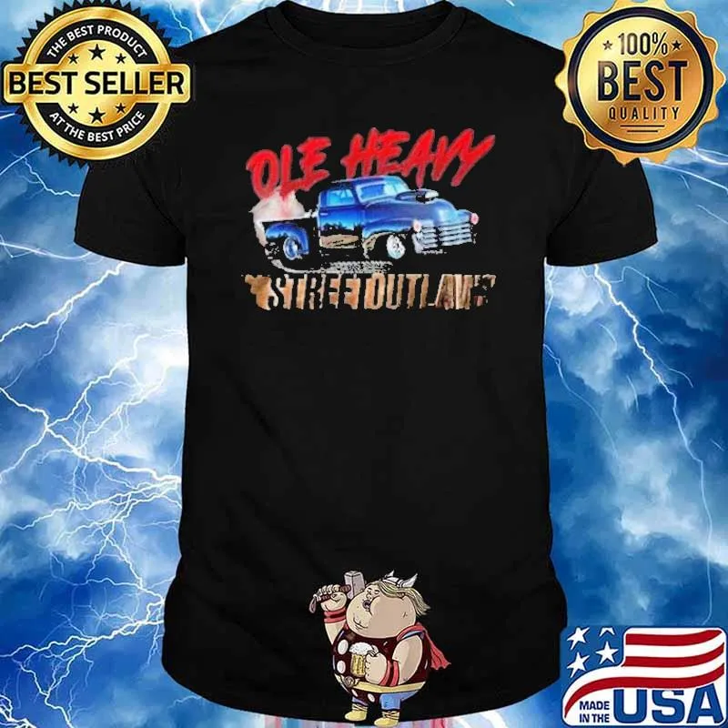Ole Heavy Street Dutlaws Car Shirt