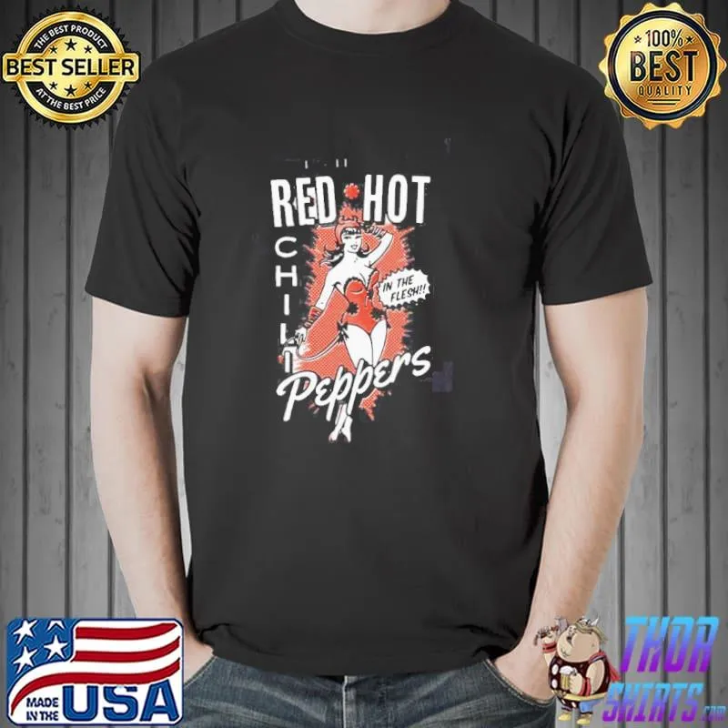 One red hot flesh red hot chilI peppers CLASSIC shirt