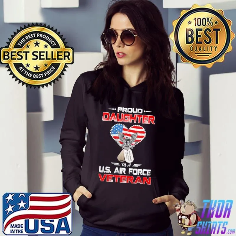 Proud daughter of a u.s. air force veteran s Hoodie