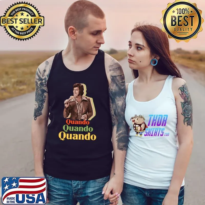 Quando Quando Humperdinck T-Shirt Tank Top