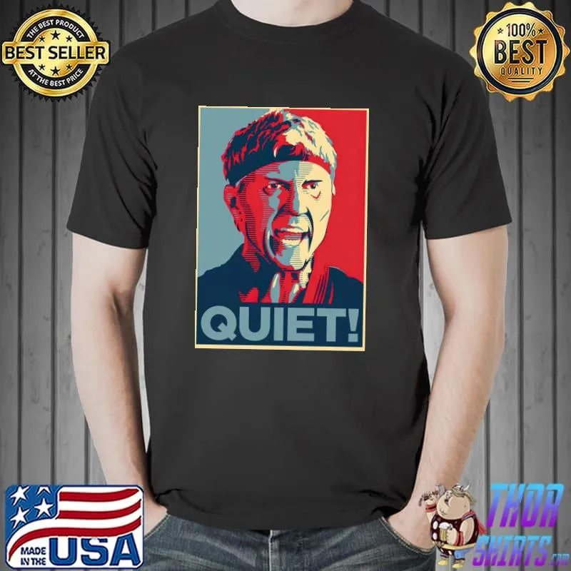 Quiet johnny lawrence Cobra kaI hope art classic shirt