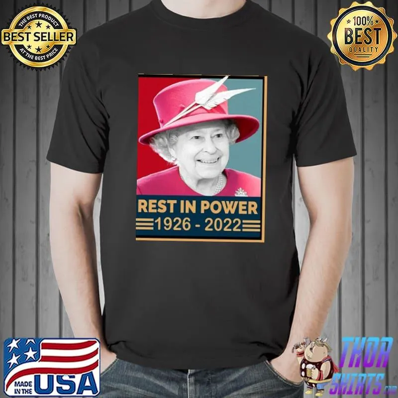 Rest in power 19262022 elizabeth queen classic shirt