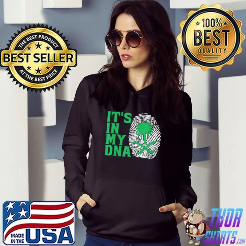 SaudI Arabia national day it's in our DNA s Hoodie