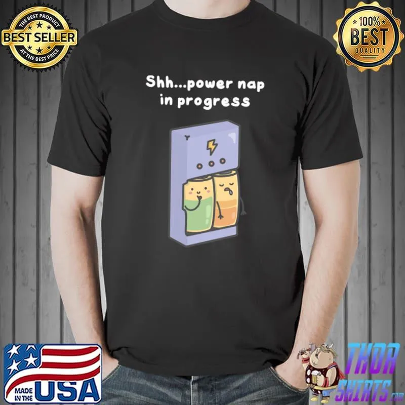 Shh Power Nap In Progress T-Shirt
