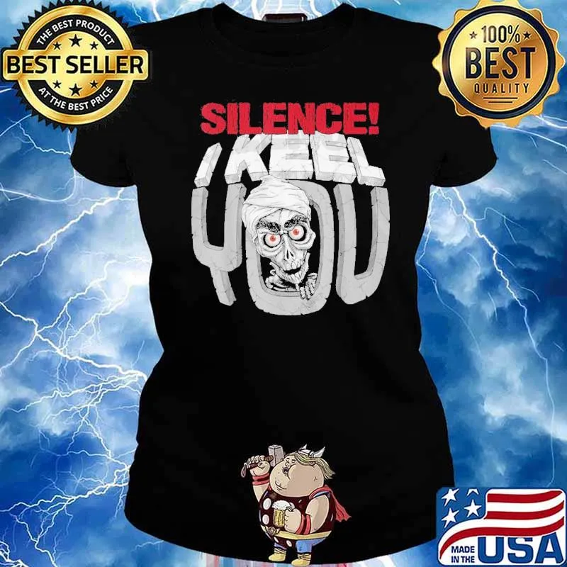 Silence I Keel You Skull Shirt Ladies tee