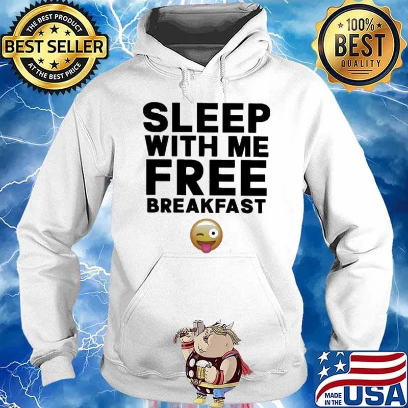 Sleep with me breakfast s Hoodie