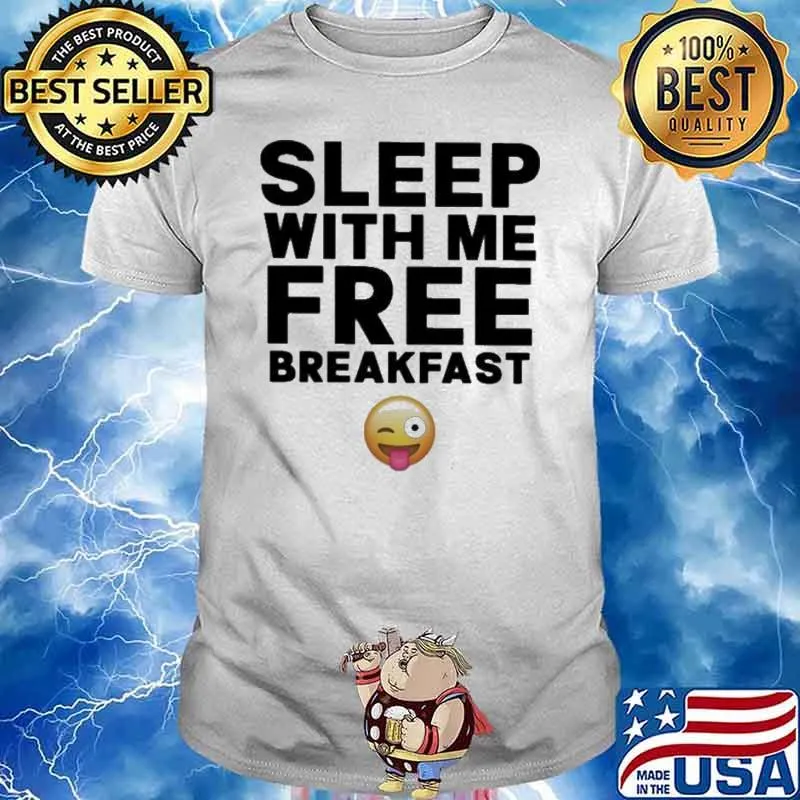 Sleep with me breakfast shirt