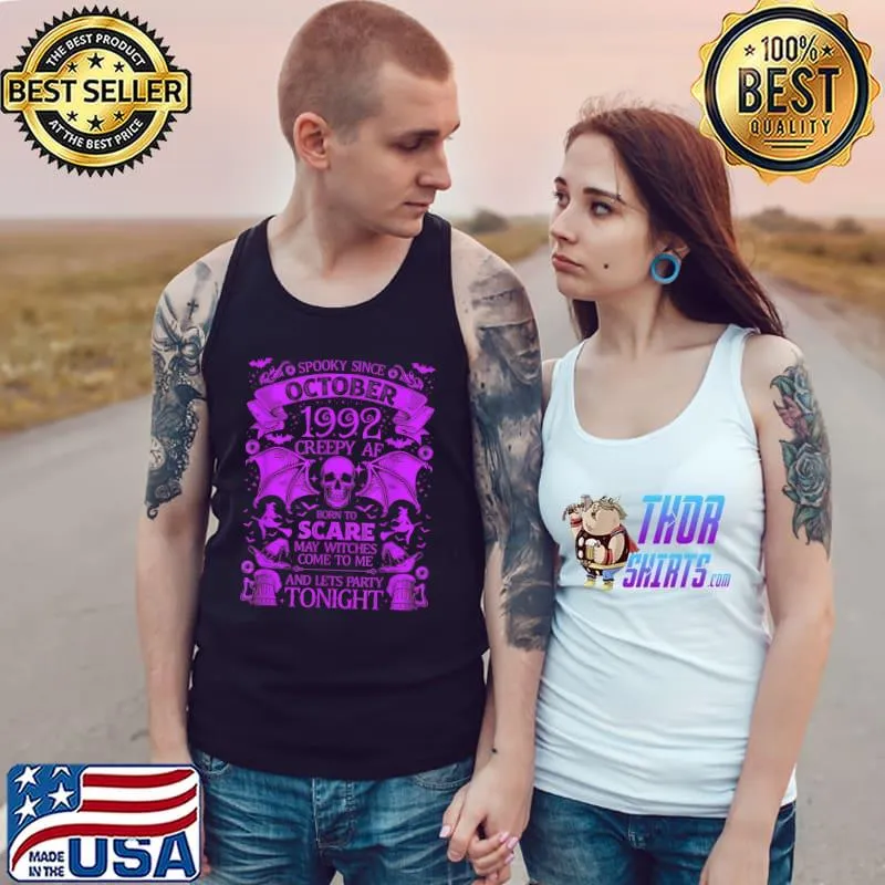 Spooky Since October 1992 Creepy Af Scare May Witches Tonight Skull Bats Halloween Birthday T-Shirt Tank Top