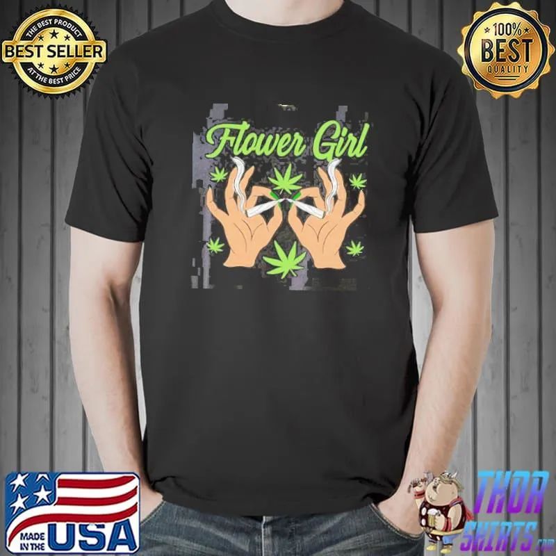 Stoner flower girl shirt