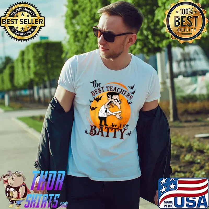 The Best Teachers Are A Bit Batty Halloween Teacher Man Bats And Blood Moon T-Shirt