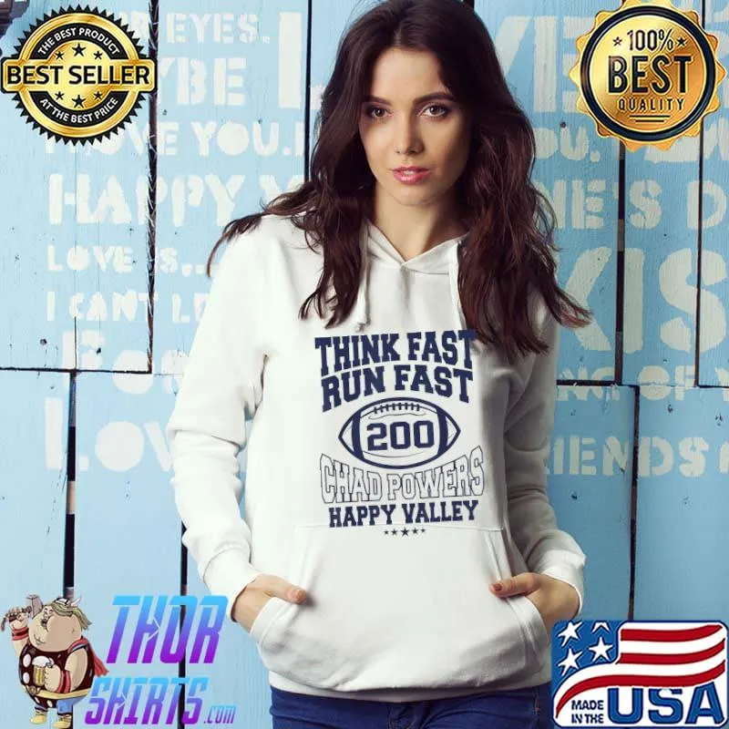 Think Fast Run Fast, Chad Powers 200 American Football T-Shirt Hoodie