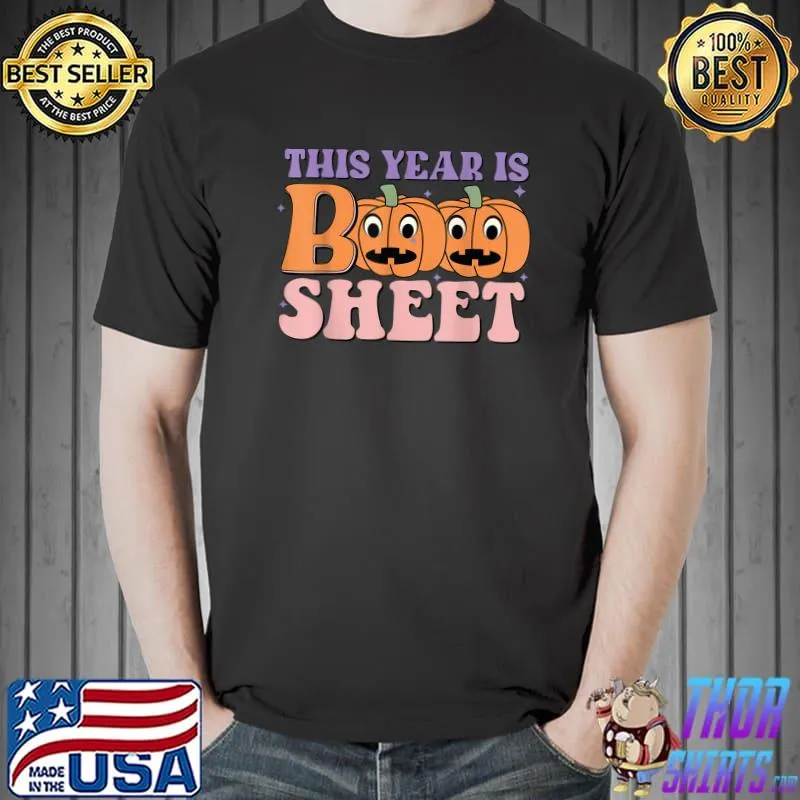 This year is boo sheet T-Shirt