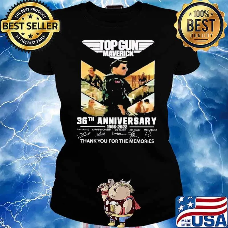 Top Gun Maverick 36th Anniversary 1986 2022 Thank You For The Memories Shirt Ladies tee