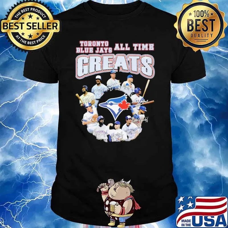 Toronto Blue Jays All Time Greats Shirt