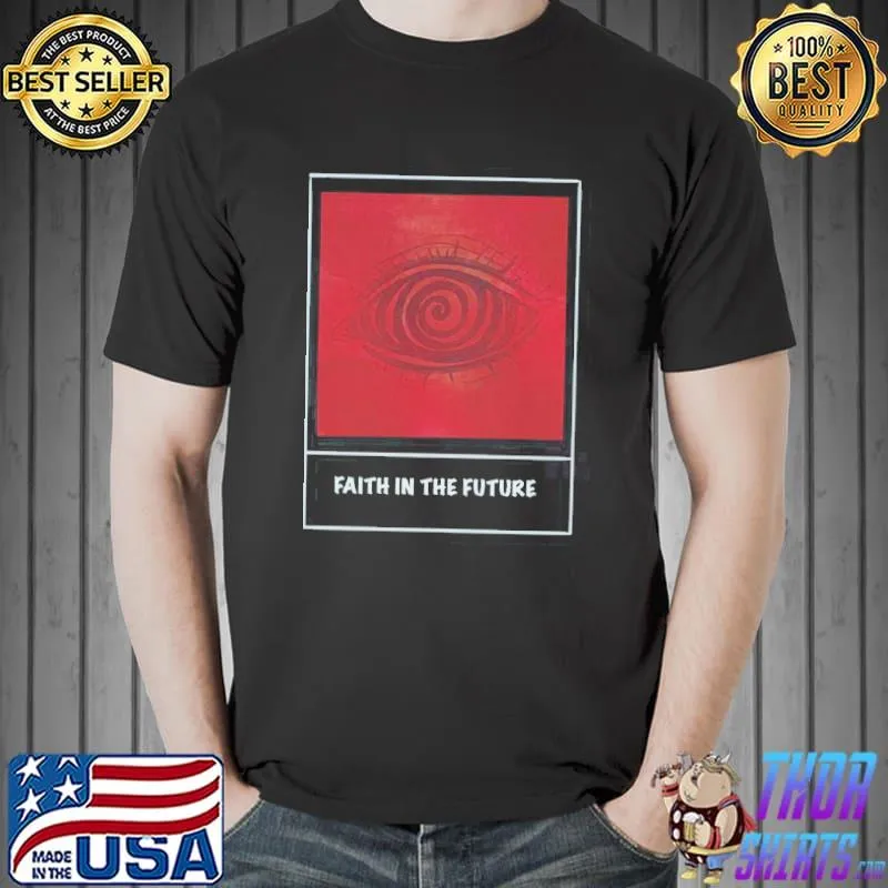 Trading faith in the future louis tomlinson classic shirt