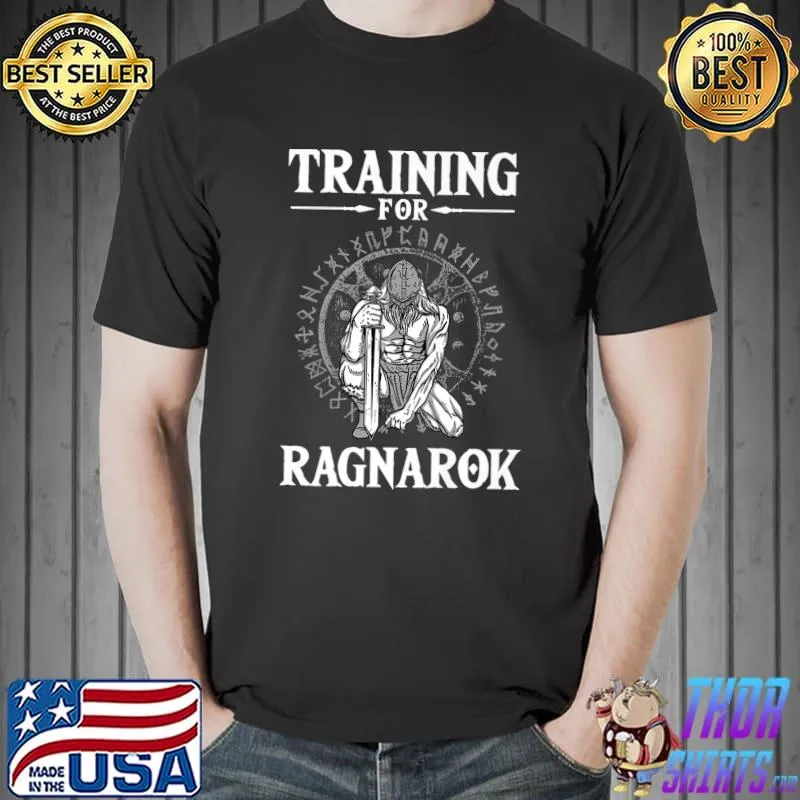 Training For Ragnarok Nordic Odin Mythology Celtic T-Shirt