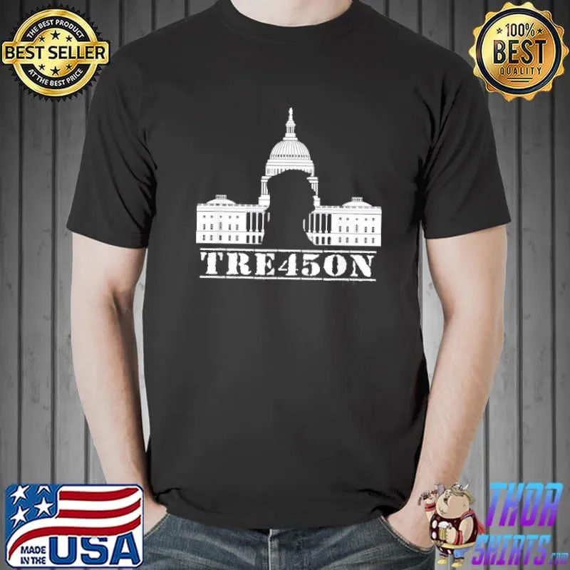 Treason antI Trump tre45son city protest potus shirt