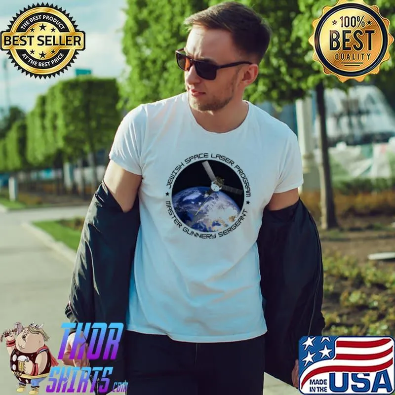 Trending jewish space laser program master gunnery sergeant design classic shirt