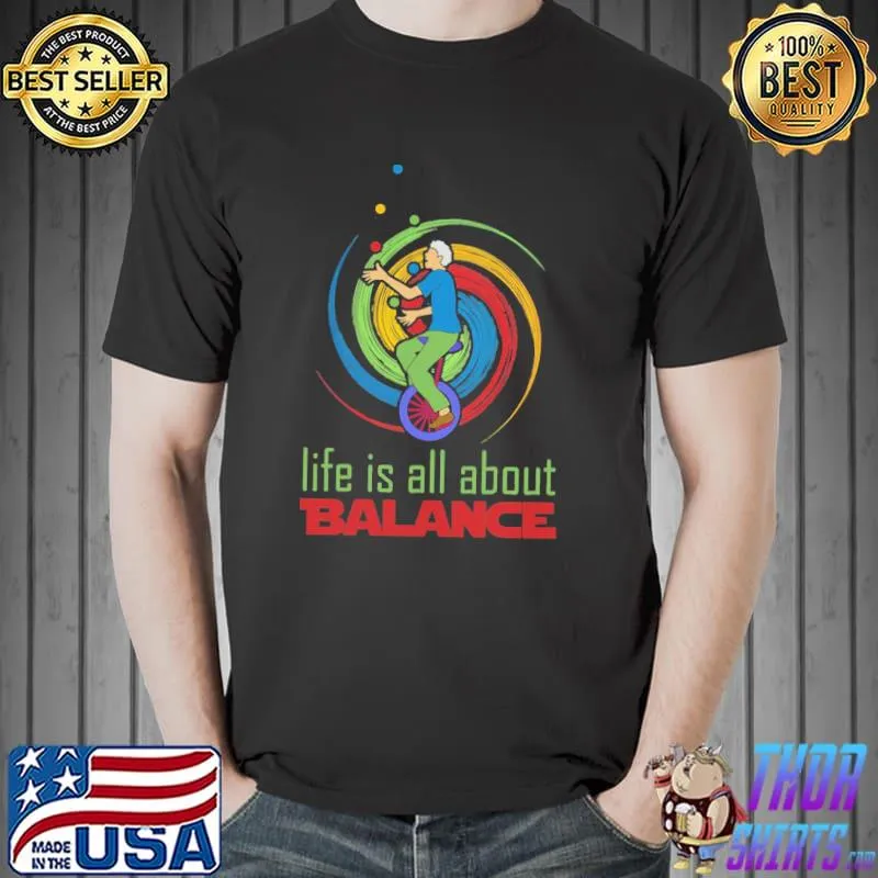 Trending life is all about balance shirt