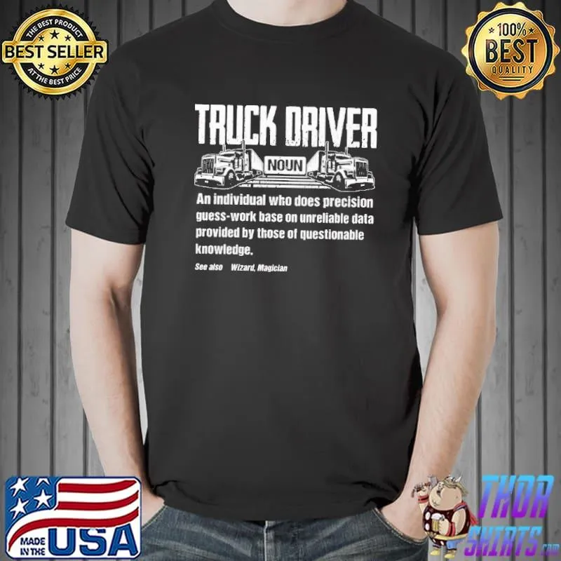 Truck Driver Noun Shirt