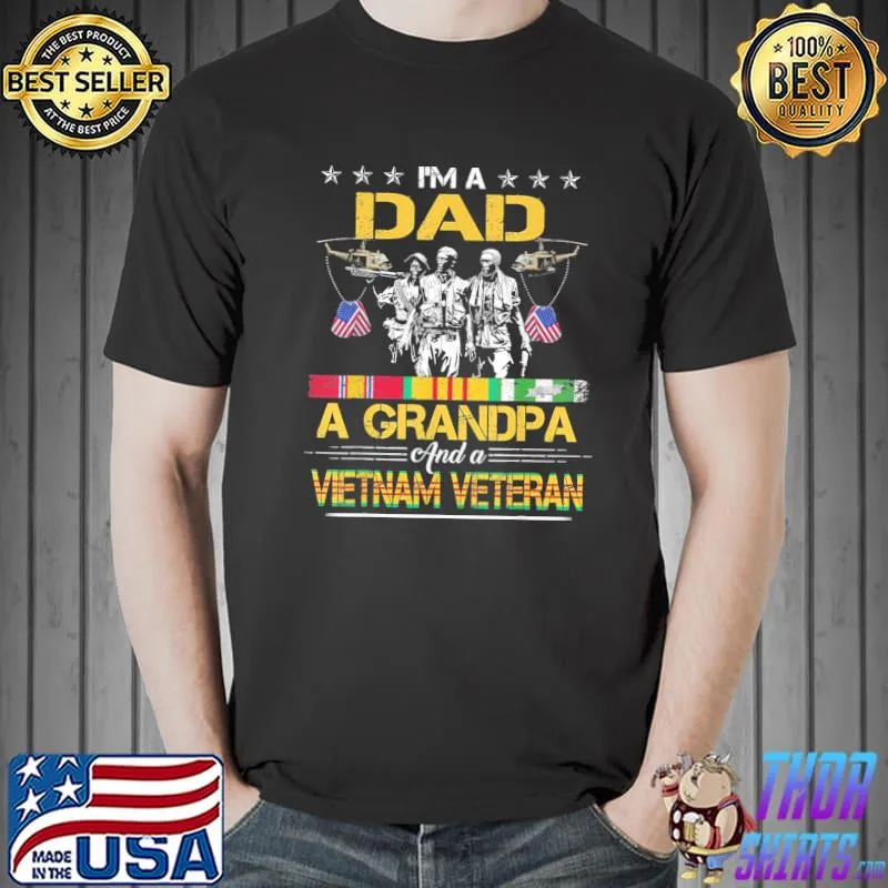 Vietnam veteran dad grandpa Vietnam veteran vintage shirt